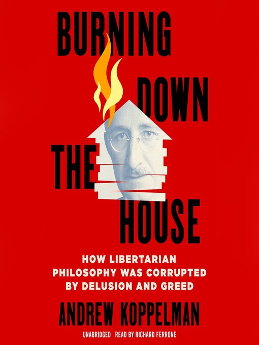 Title details for Burning Down the House by Andrew Koppelman - Available